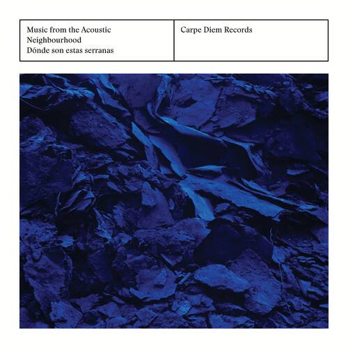 Music from the Acoustic Neighbourhood  
Donde son estas serranas  

Carpe Diem Records