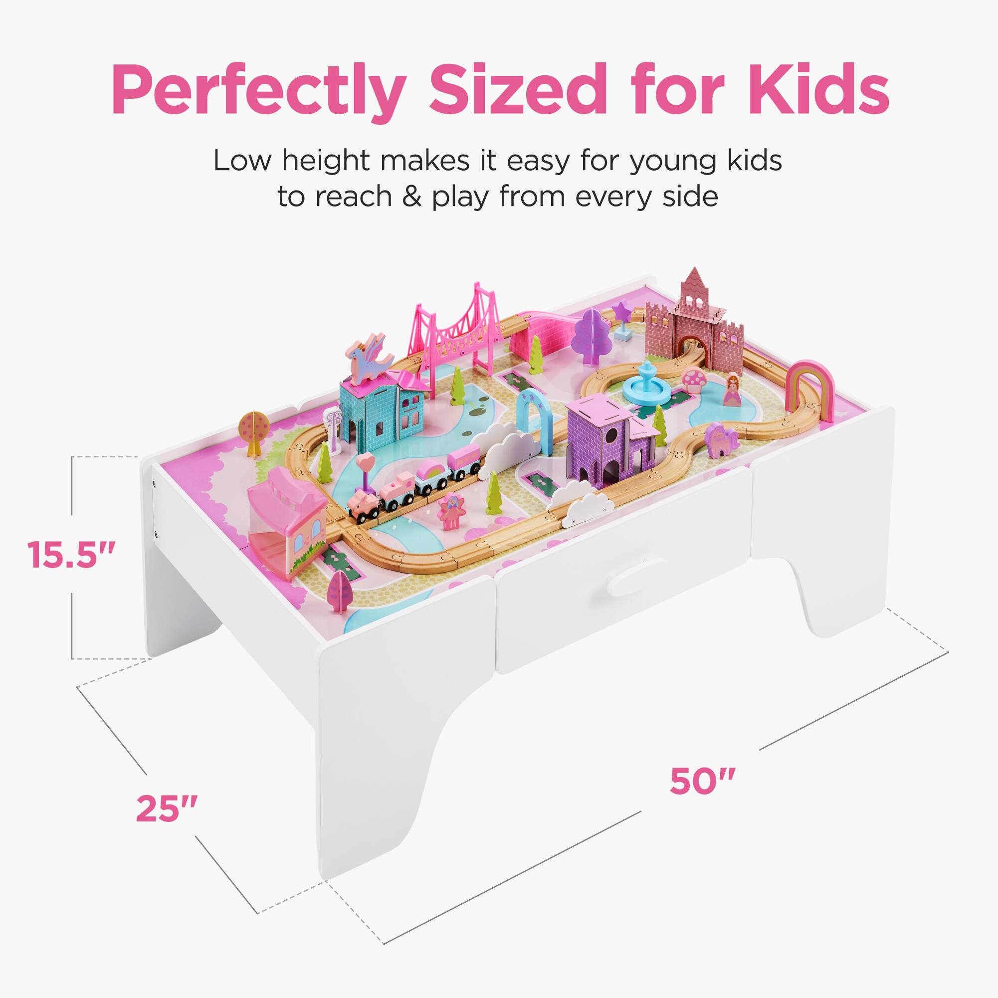 Perfectly Sized for Kids  
Low height makes it easy for young kids to reach & play from every side  
4020  
15.5"  
25"  
50"