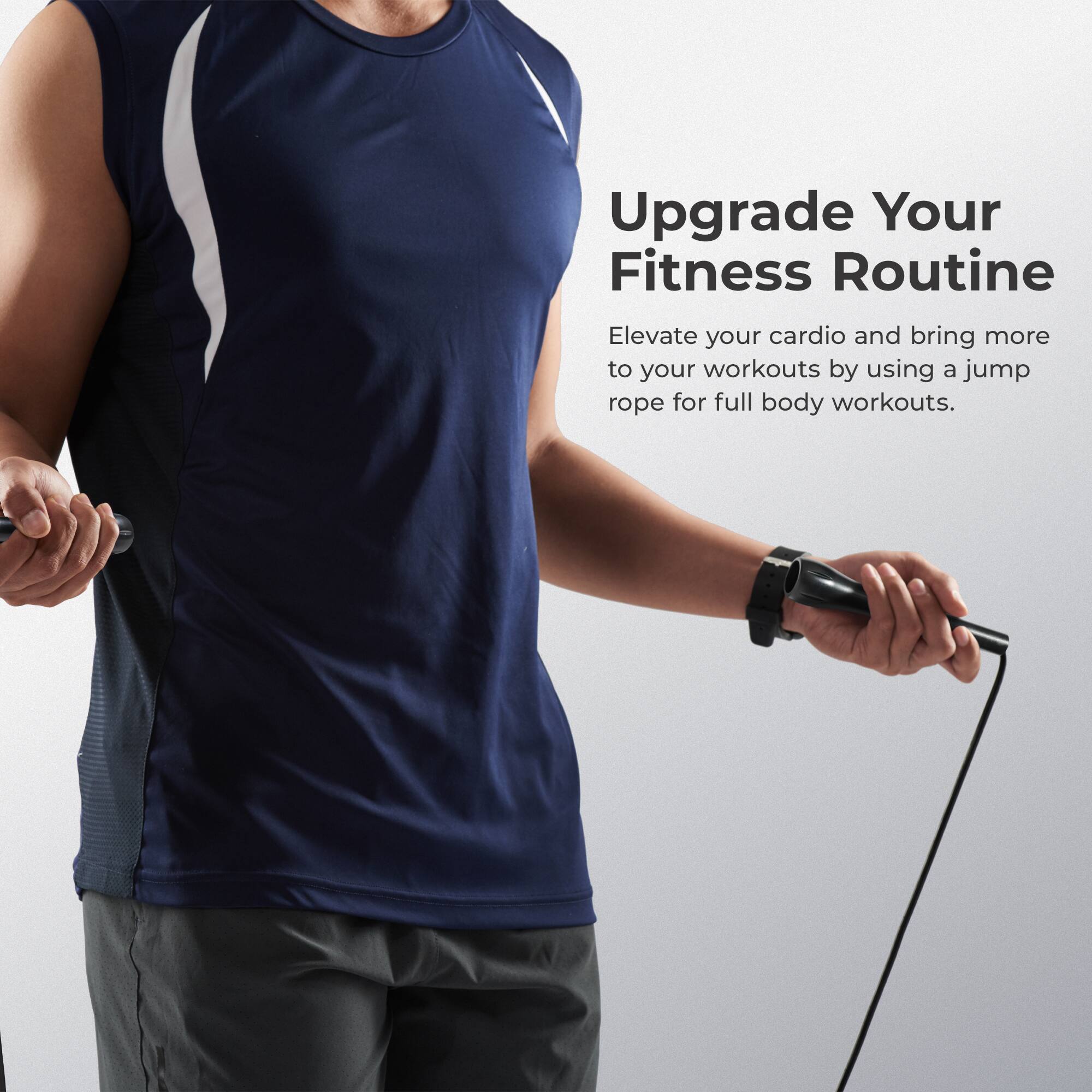 Upgrade Your Fitness Routine

Elevate your cardio and bring more to your workouts by using a jump rope for full body workouts.