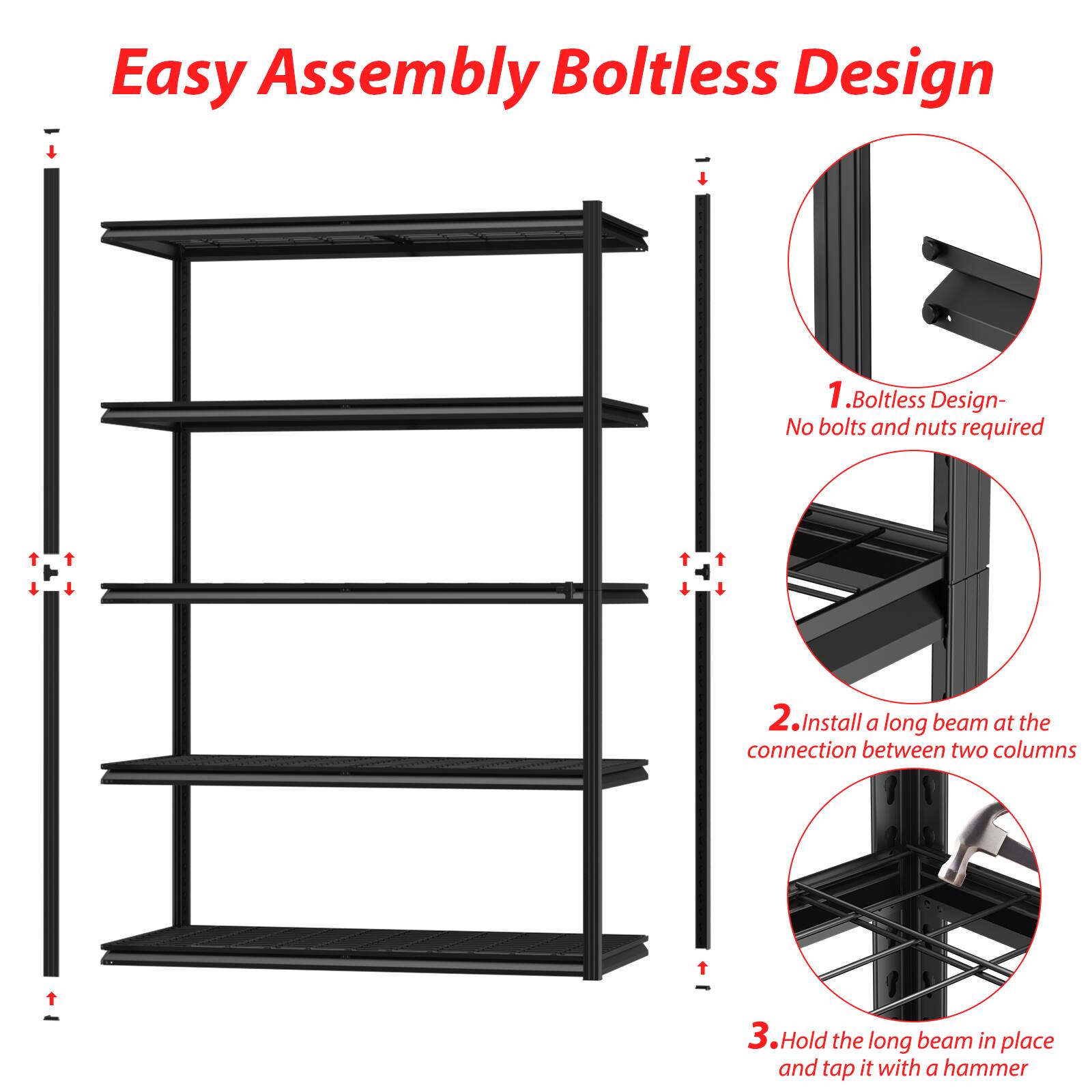 Easy Assembly Boltless Design

1. Boltless Design- No bolts and nuts required
2. Install a long beam at the connection between two columns
3. Hold the long beam in place and tap it with a hammer