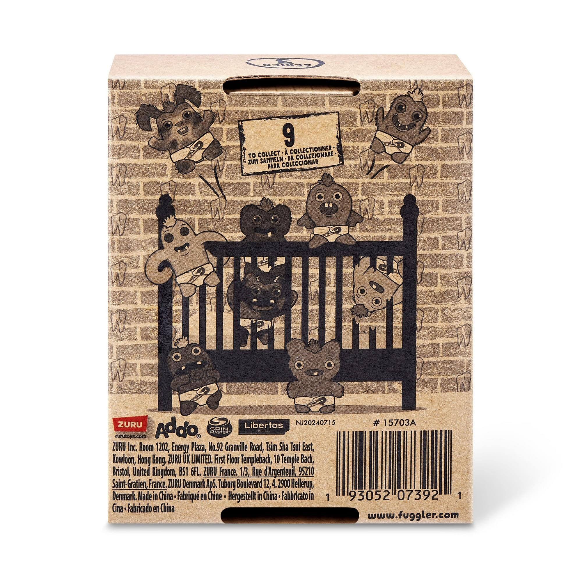 9  
To Collect: A Collectionner: Zum Sammeln: Para Coleccionar: Zum Sammeln:  
Libertas NJ20240/15  
#15703A  

Addo.  
ZURU Inc.  
Room 1202, Energy Plaza, No. 92 Granville Road, Tsim Sha Tsui East, Kowloon, Hong Kong  

ZURU UK LIMITED  
First Floor Templeback, 10 Temple Back, Bristol, United Kingdom, BS1 6FL  

ZURU France  
13, Rue d'Argenteuil, 95210 Saint-Gratien, France  

ZURU Denmark Aps.  
Tuborg Boulevard 12, 2900 Hellerup, Denmark  

Made in China  
Fabriqué en Chine  
Hergestellt in China  
Fabbricato in Cina  
Fabricado en China  

www.fuggler.com  

ZURU Inc. Room 1202, Energy Plaza, No. 92 Granville Road, Tsim Sha Tsui East, Kowloon, Hong Kong  
ZURU UK LIMITED, First Floor Templeback