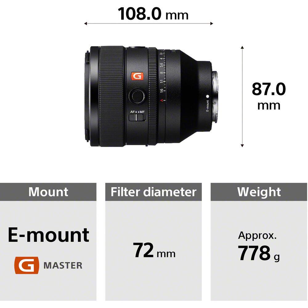 108.0 mm  
G AF - IMF  
22 4 5.6 8 11 16  
E-mount  
87.0 mm  
Mount  
Filter diameter  
Weight  
E-mount D MASTER  
72 mm  
Approx. 778 g