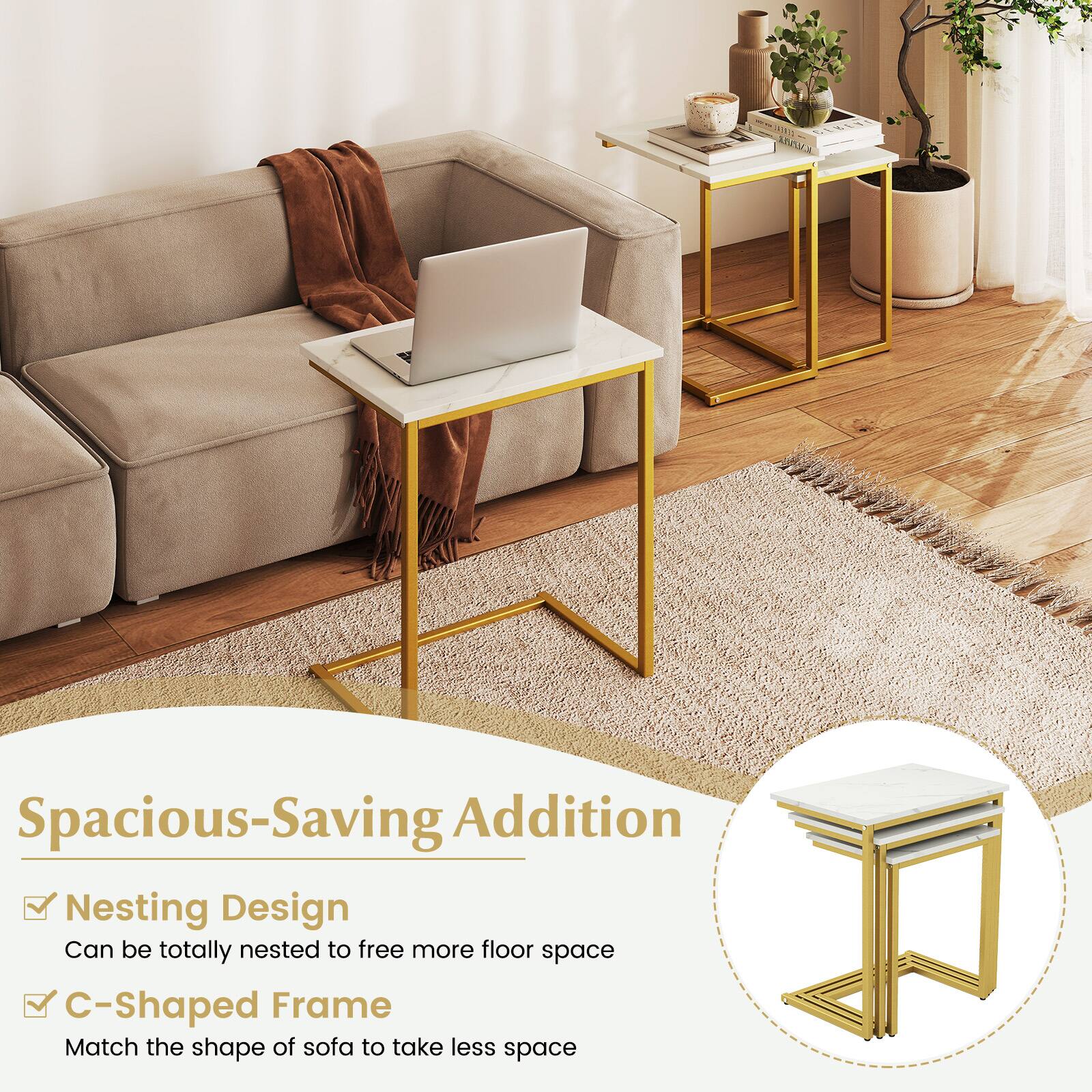 Spacious-Saving Addition

- Nesting Design
  Can be totally nested to free more floor space

- C-Shaped Frame
  Match the shape of sofa to take less space