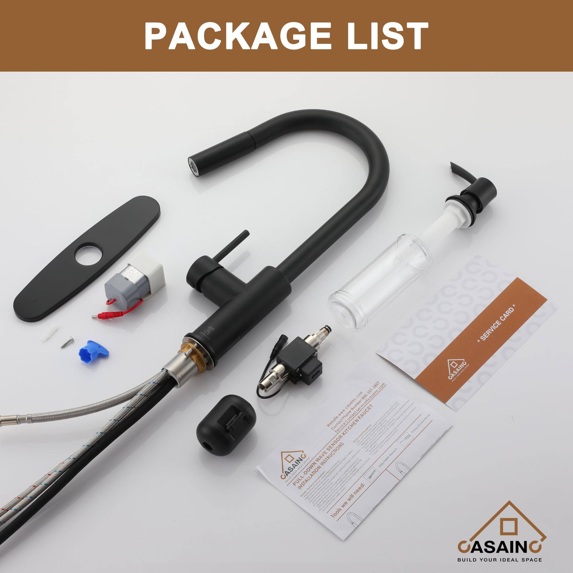 PACKAGE LIST

- Faucet
- Kitchen Wave
- Full Installation
- Tool Kit
- Service Card

BUILD YOUR IDEAL SPACE