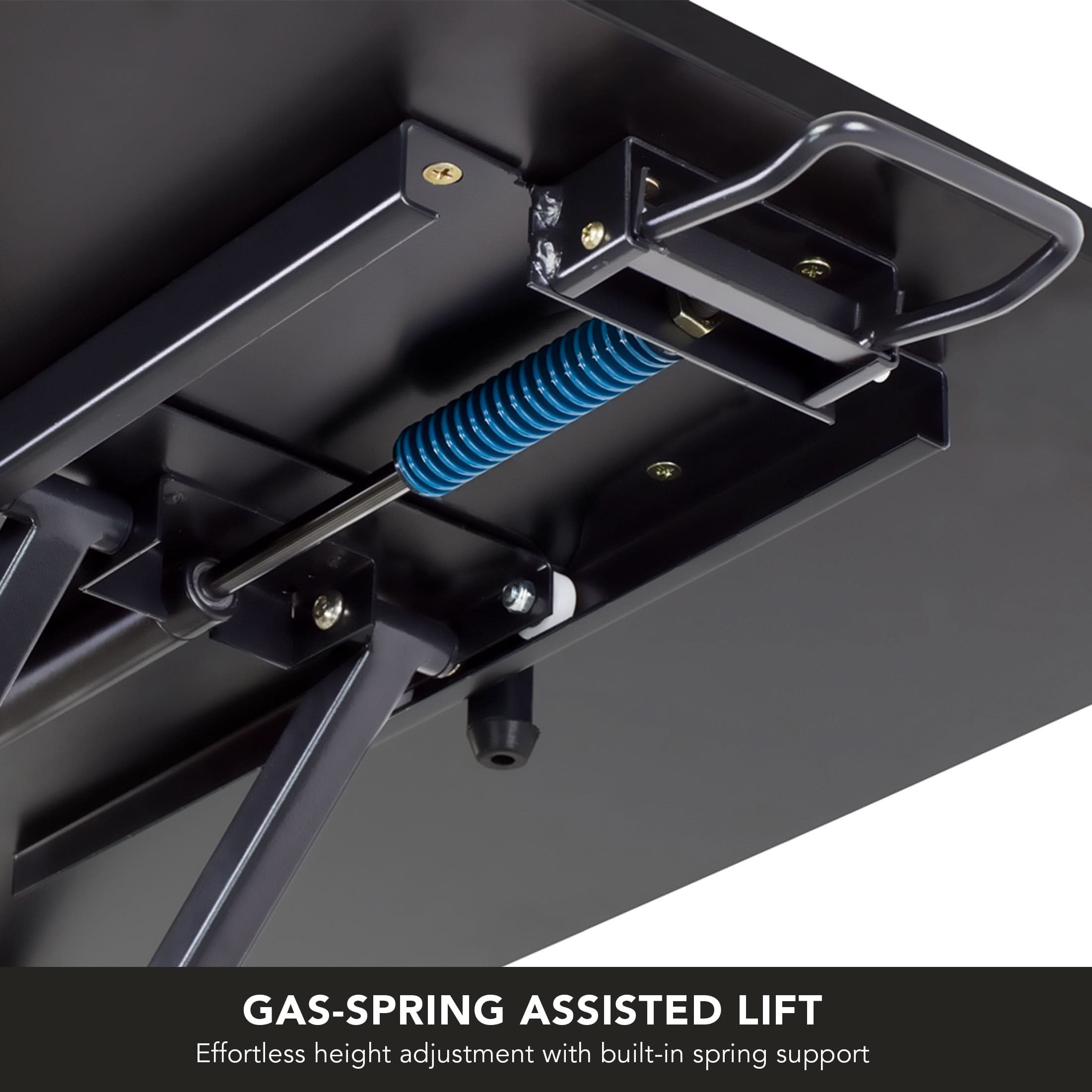 GAS-SPRING ASSISTED LIFT  
Effortless height adjustment with built-in spring support