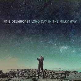 Kris Delmhorst - Long Day In The Milky Way - VINYL LP