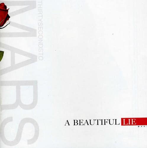 THIRTYSECONDSTO MARS  
A BEAUTIFUL LIE