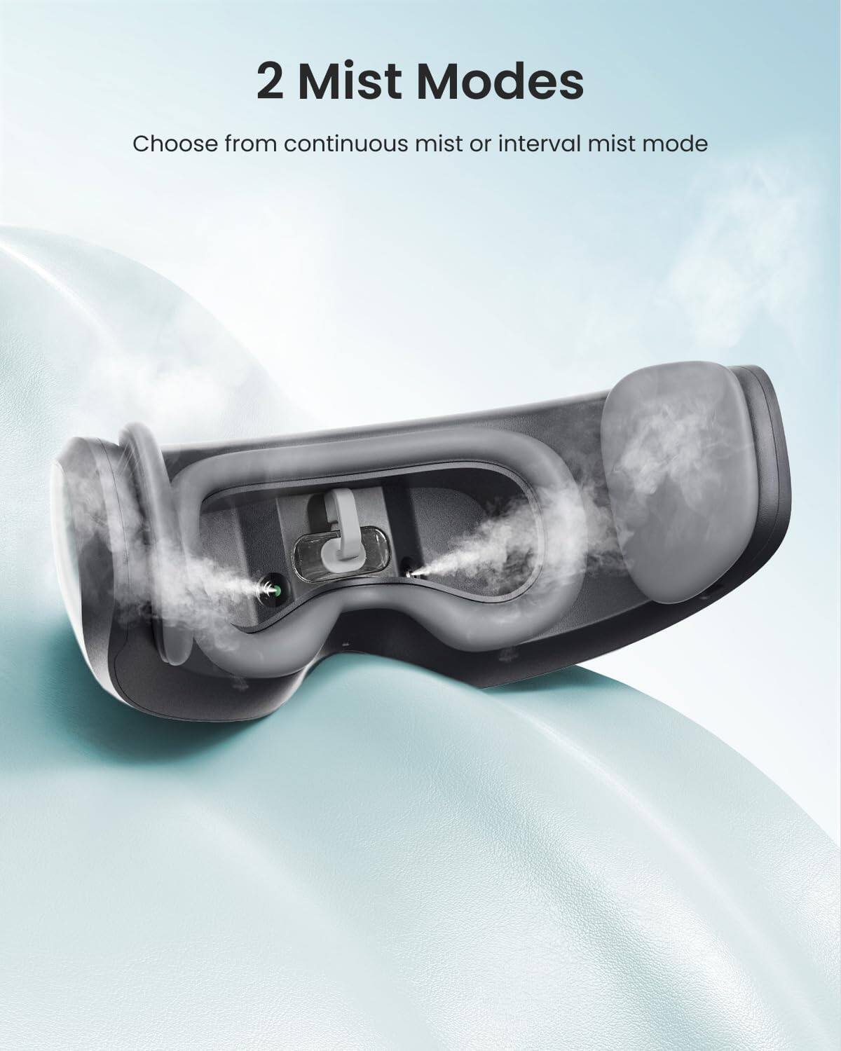 2 Mist Modes  
Choose from continuous mist or interval mist mode