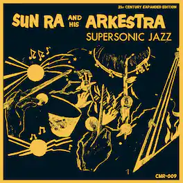 Sun Ra and His Arkestra - Supersonic Jazz - Expanded Edition - VINYL LP