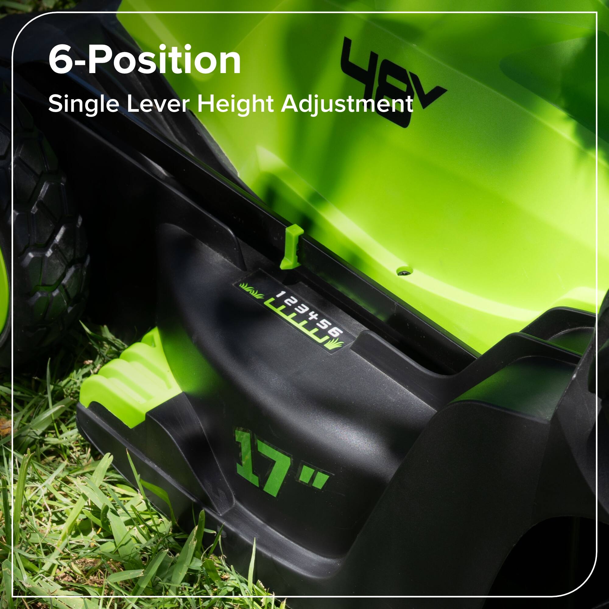6-Position Single Lever Height Adjustment  
17"