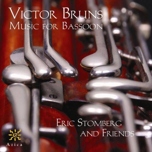 VICTOR BRÜNS  
MUSIC FOR BASSOON  

Eric Stomberg and Friends  

Azica