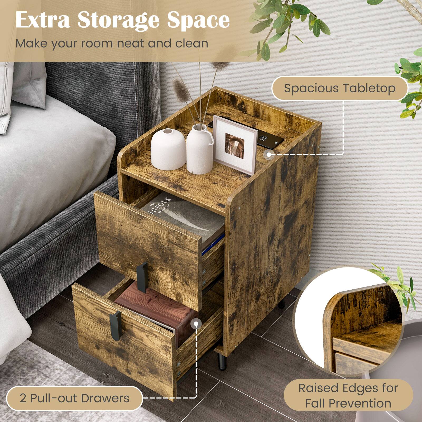 Extra Storage Space  
Make your room neat and clean

Spacious Tabletop

2 Pull-out Drawers

Raised Edges for Fall Prevention