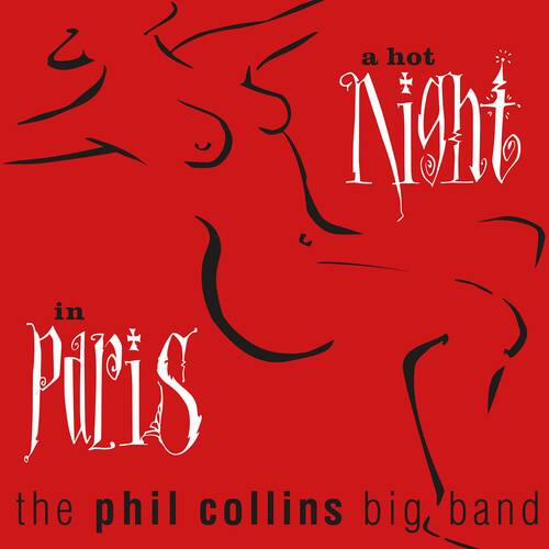a hot Night in Paris  
the phil collins big band