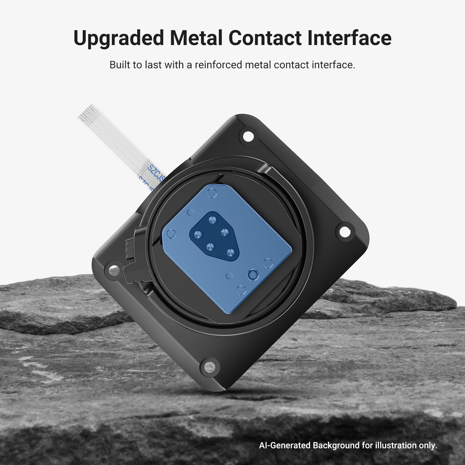 Upgraded Metal Contact Interface  
Built to last with a reinforced metal contact interface.  

OLO SZCJS  

AI-Generated Background for illustration only.