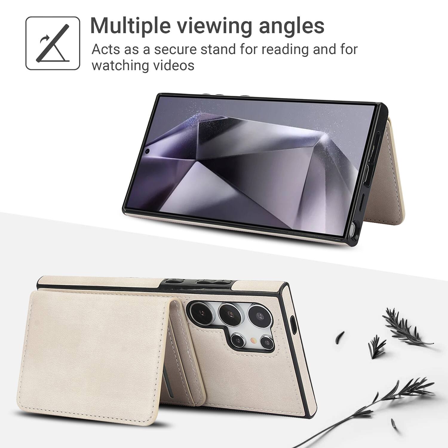Multiple viewing angles  
Acts as a secure stand for reading and for watching videos