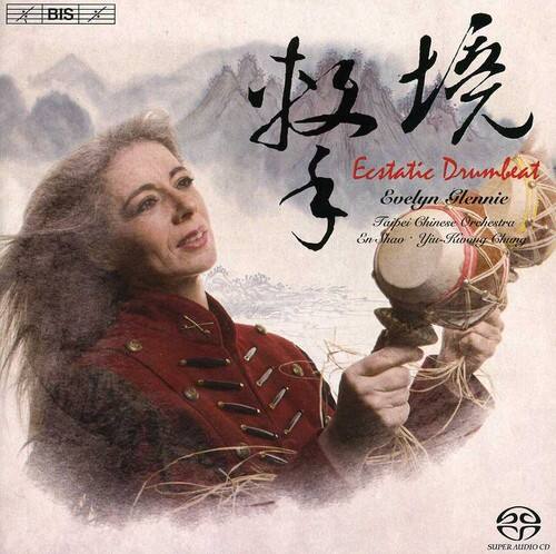 A BIS X  
Ecstatic Drumbeat  
Sylvyn Glennie  
Tao Evelyn Chinese Orchestra  
Yiu-Koung  
Clumg  
20 SUPER AUDIO CD  

救境  
Ecstatic Drumbeat  
Sylvyn Glennie  
Tao Evelyn Chinese Orchestra  
Yiu-Koung  
Clumg  
20 SUPER AUDIO CD
