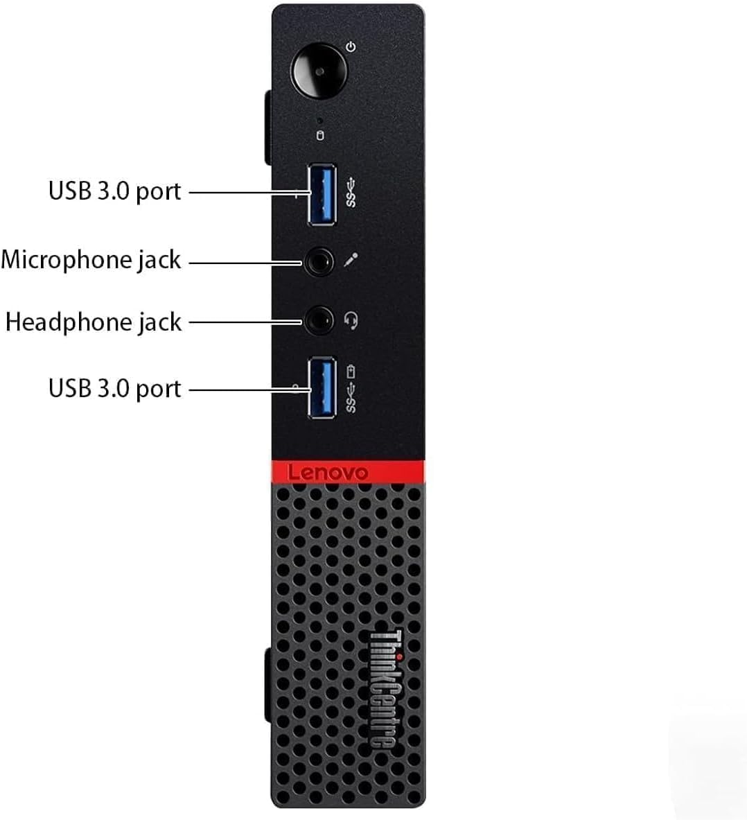 USB 3.0 port  
Microphone jack  
Headphone jack  
USB 3.0 port  

Lenovo ThinkCentre