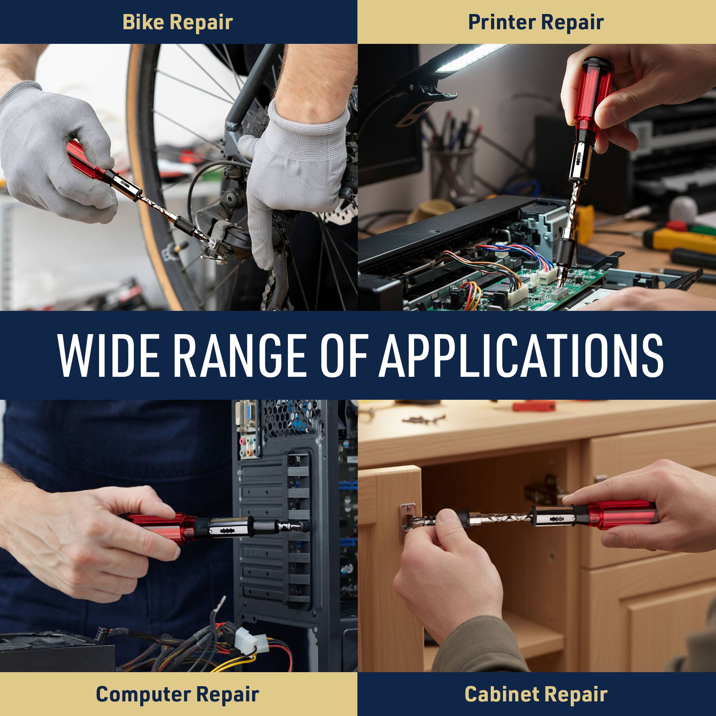 Bike Repair  
Printer Repair  
Computer Repair  
Cabinet Repair  

WIDE RANGE OF APPLICATIONS