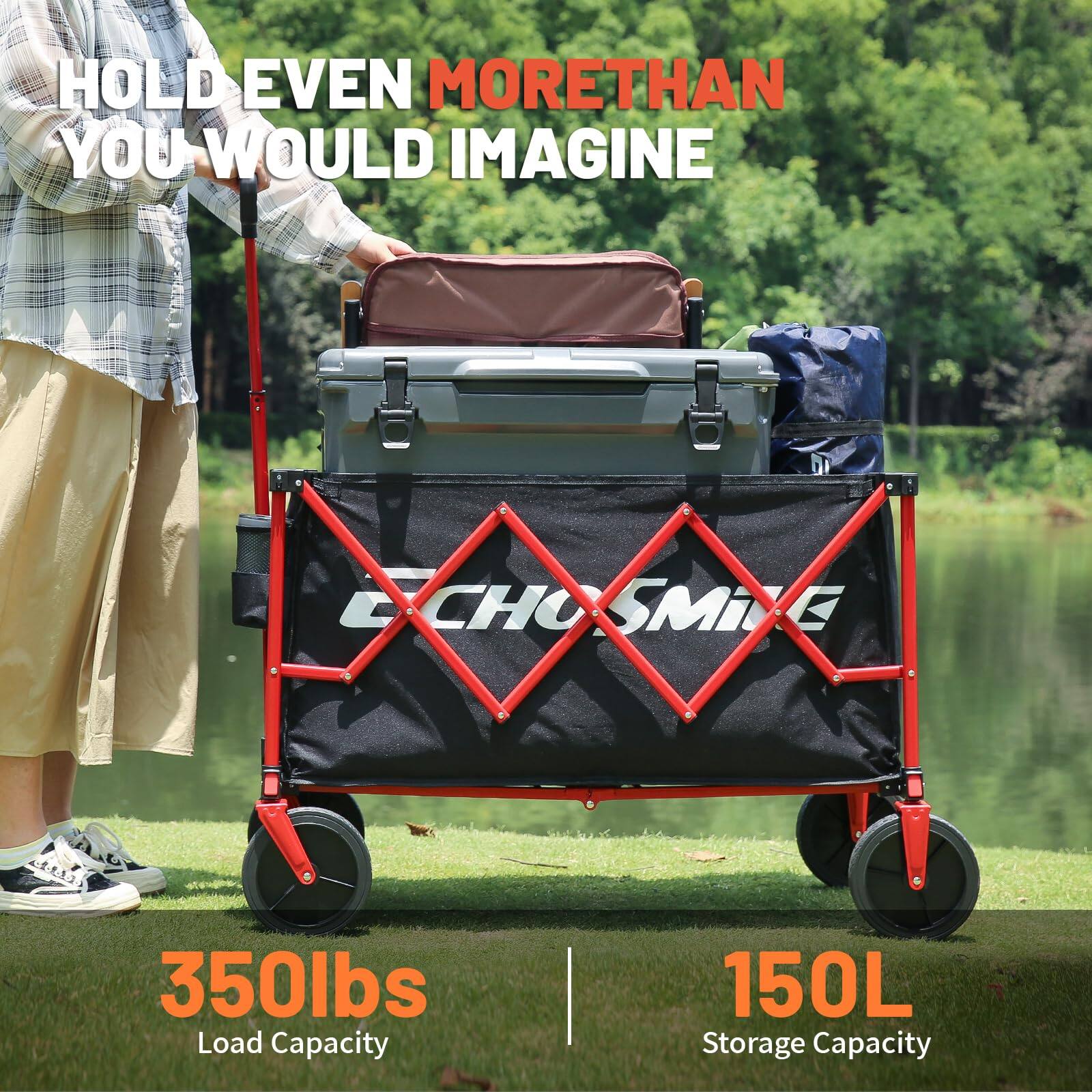 HOLD EVEN MORE THAN YOU WOULD IMAGINE  
CHO SMiG  
350lbs Load Capacity  
150L Storage Capacity
