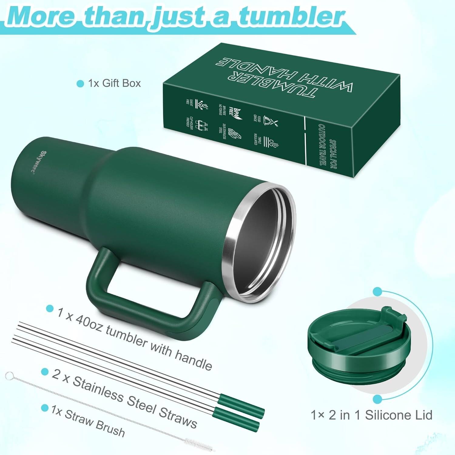 More than just a tumbler

- 1x Gift Box
- 1x 40oz tumbler with handle
- 2x Stainless Steel Straws
- 1x Straw Brush
- 1x 2 in 1 Silicone Lid