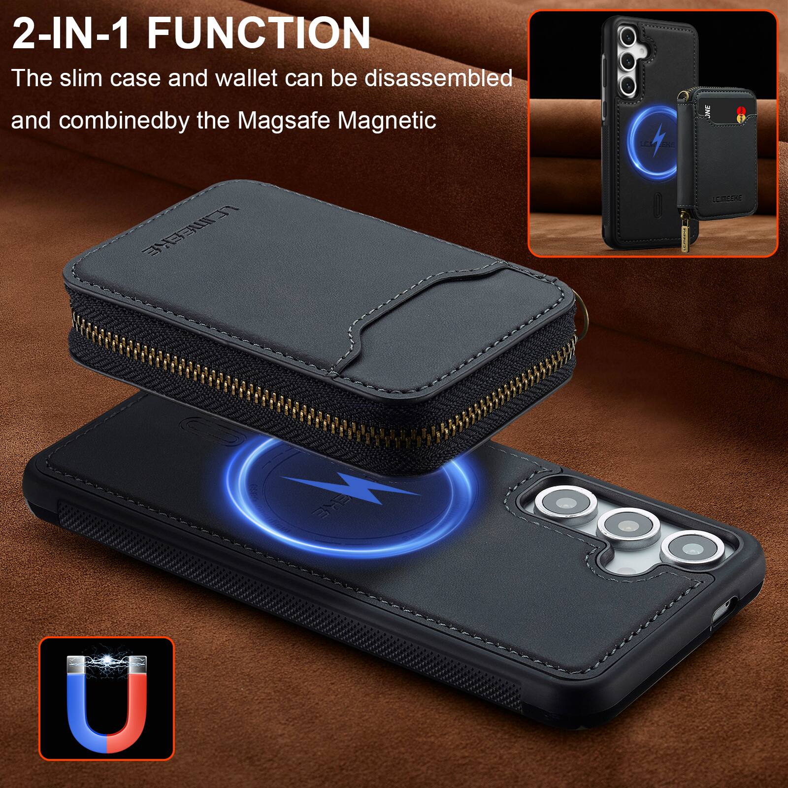 2-IN-1 FUNCTION  
The slim case and wallet can be disassembled and combined by the Magsafe Magnetic.
