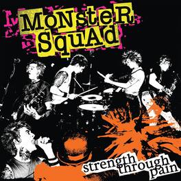 Monster Squad - Strength Through Pain - VINYL LP