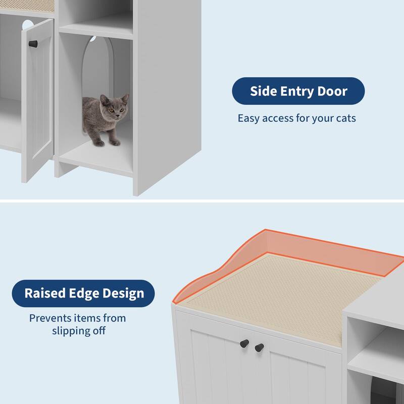 Side Entry Door  
Easy access for your cats  

Raised Edge Design  
Prevents items from slipping off