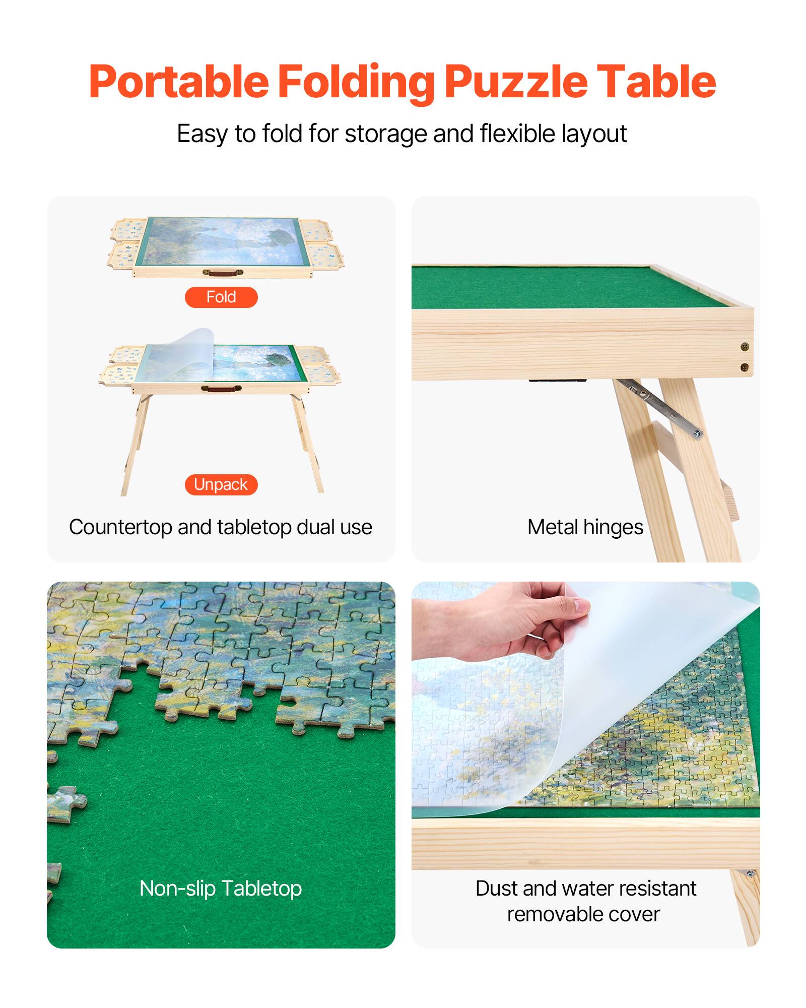 Portable Folding Puzzle Table
Easy to fold for storage and flexible layout

Fold
Unpack
Countertop and tabletop dual use
Metal hinges
Non-slip Tabletop
Dust and water resistant removable cover