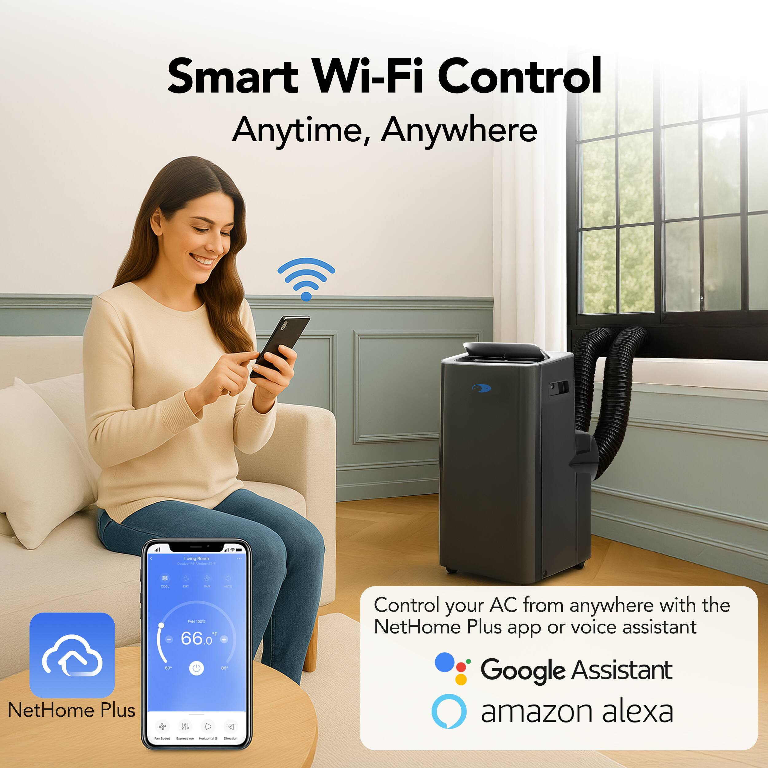 Smart Wi-Fi Control  
Anytime, Anywhere  

NetHome Plus  

Control your AC from anywhere with the NetHome Plus app or voice assistant  
Google Assistant  
Amazon Alexa