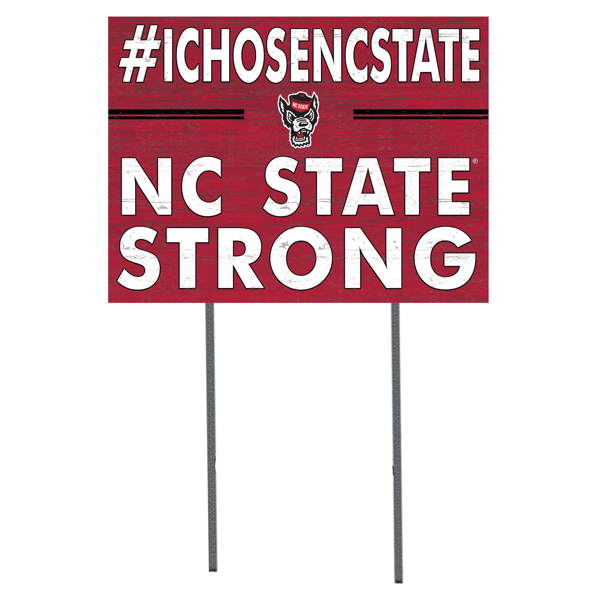 NC State Wolfpack 18'' x 24'' I Chose Lawn Sign
