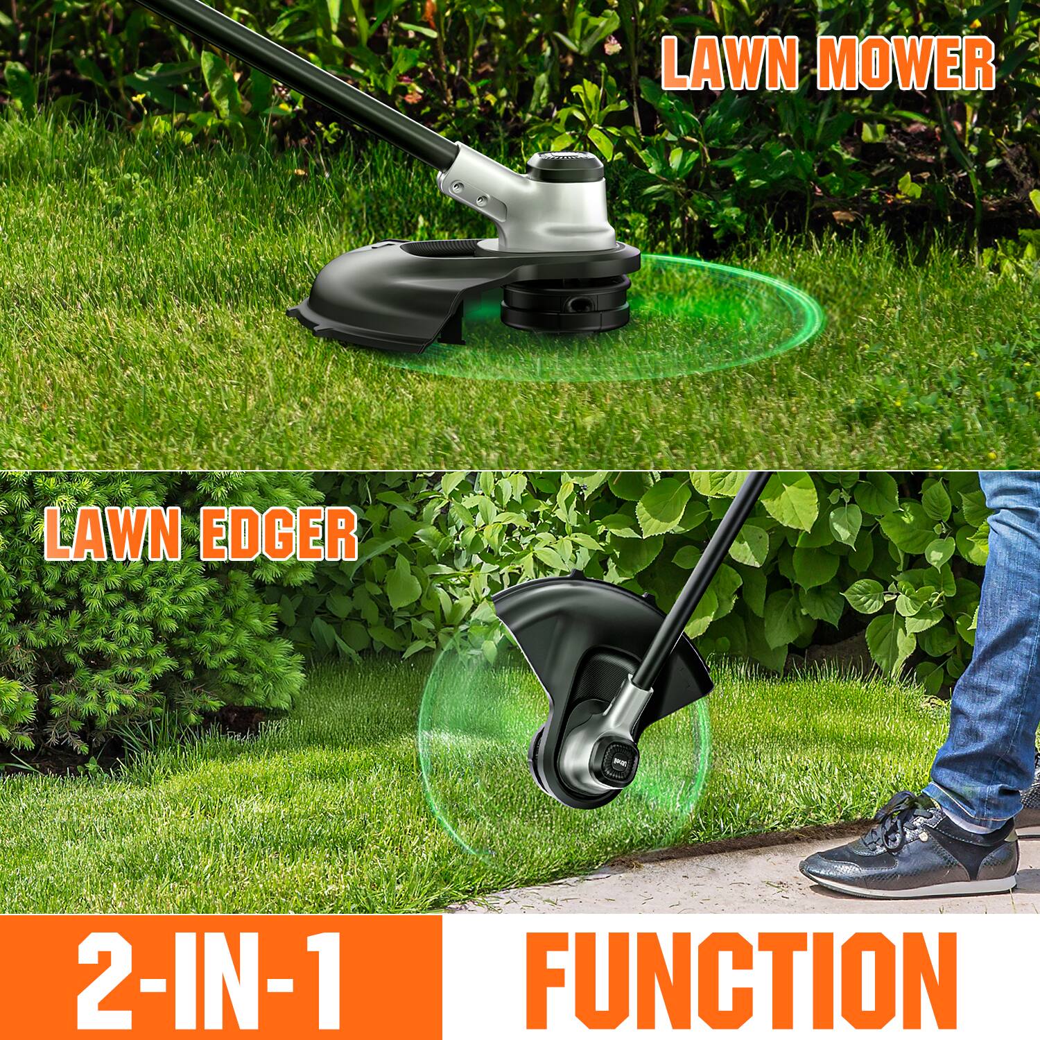 LAWN MOWER
LAWN EDGER
2-IN-1
FUNCTION