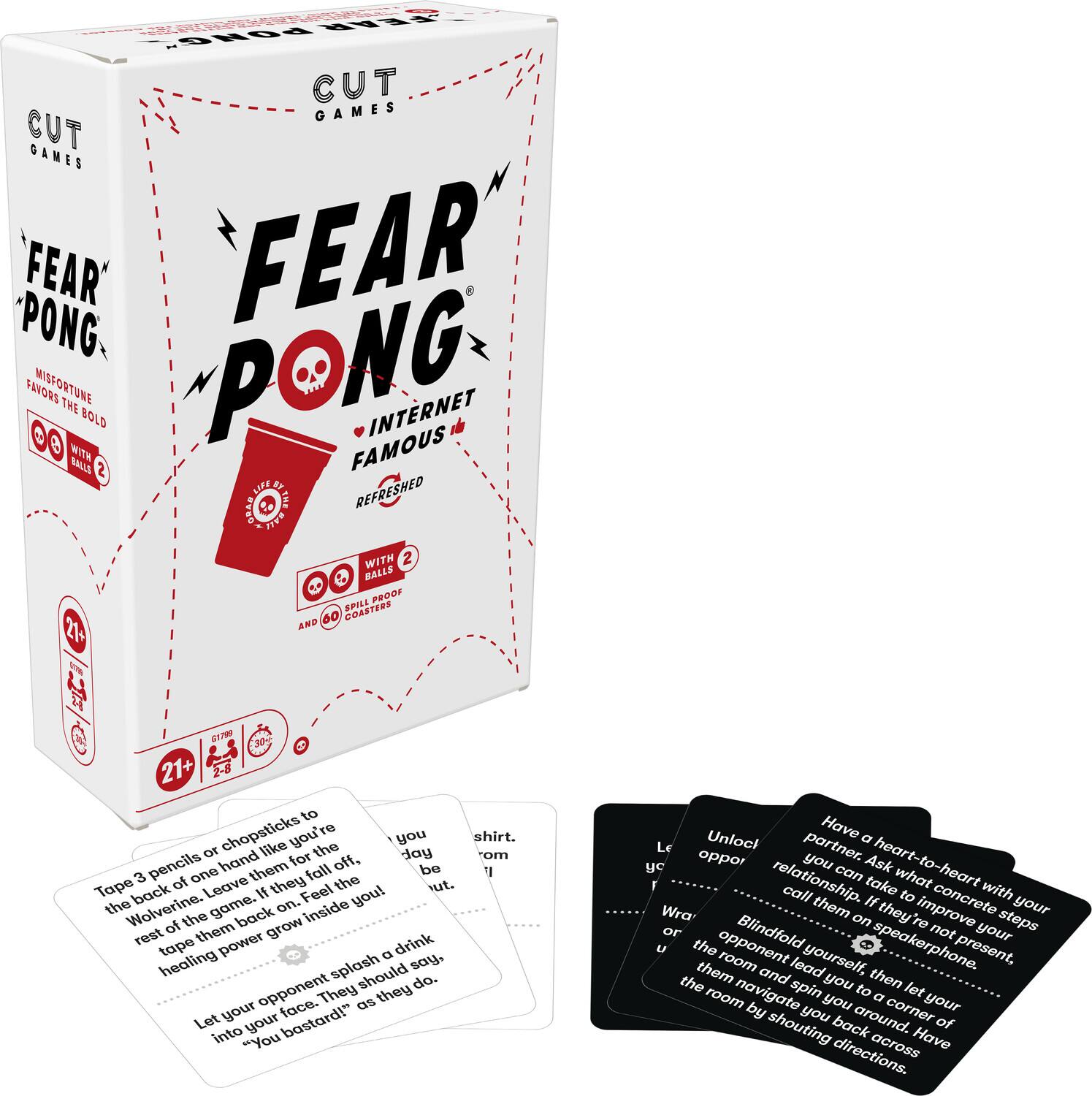 **CUT GAMES**

**FEAR PONG**  
*INTERNET FAMOUS*  
*REFRESHED*

**MISFORTUNE FAVORS THE BOLD**  
*WITH 2 BALLS*  
*SPILL PROOF*  
*AND 60 COASTERS*

**21+**  
*2-8*

---

**Tape 3 pencils or chopsticks to the back of one of the balls. Leave them for the rest of the game. If they fall off, tap them back on. Feel the healing power grow inside you!**

**Let your opponent splash a drink into your face. They should say, "You bastard!" as they do.**

**Have a heart-to-heart with your partner. Ask them what steps they can take to improve your relationship.**

**Unlock your opponent. If they're not present, call them on speakerphone.**

**Blindfold yourself, then lead your opponent across the room by shouting directions.**