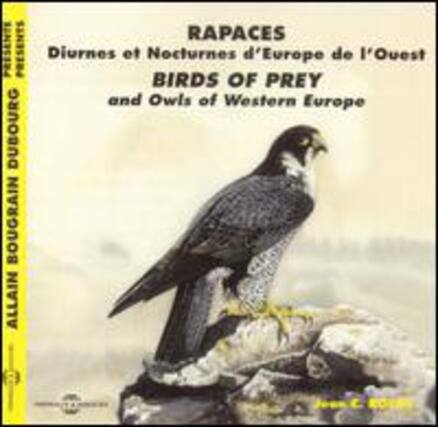 RAPACES
Diurnes et Nocturnes d'Europe de l'Ouest
BIRDS OF PREY and Owls of Western Europe
DUBOURG BOUGRAIN ALLAIN