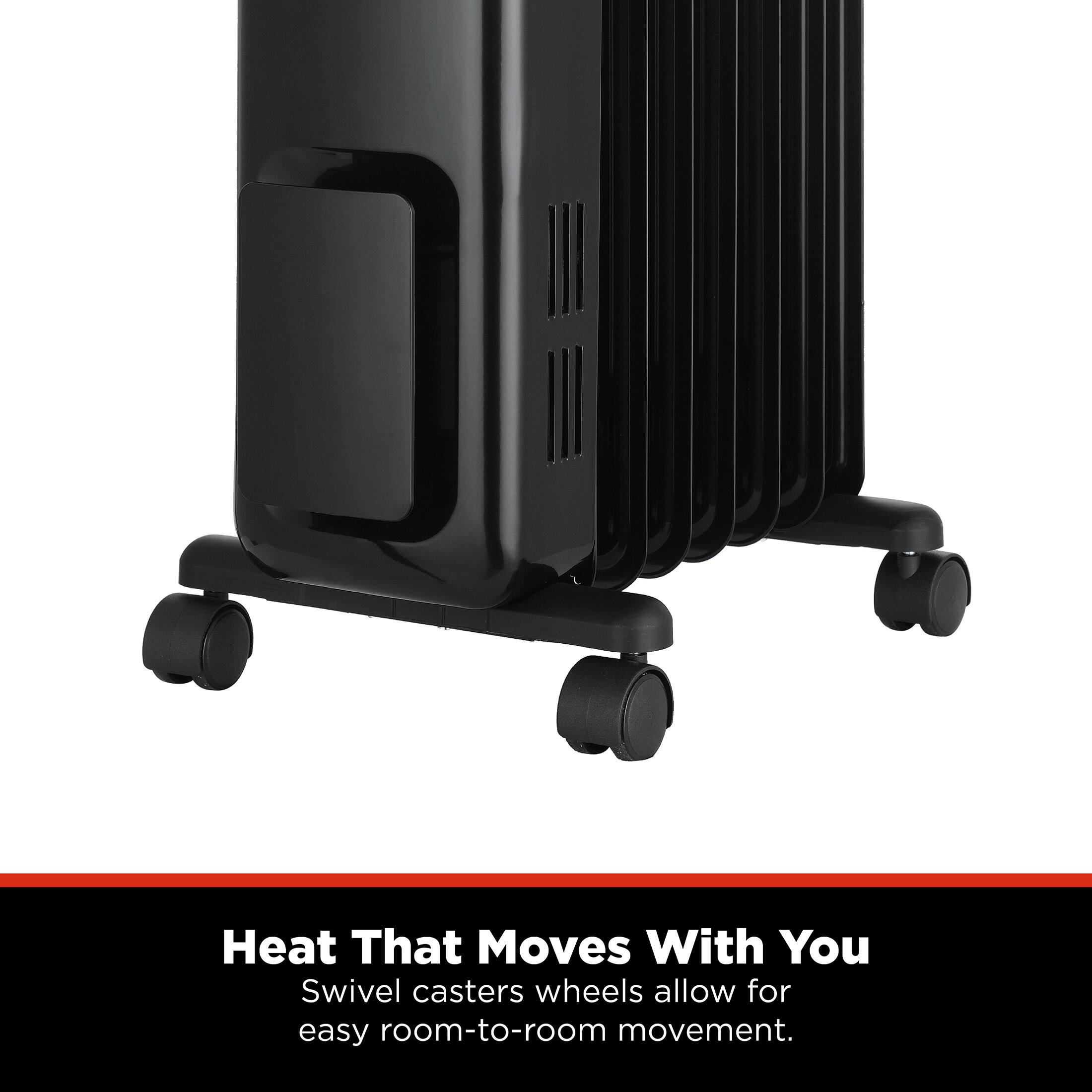 Heat That Moves With You  
Swivel casters wheels allow for easy room-to-room movement.