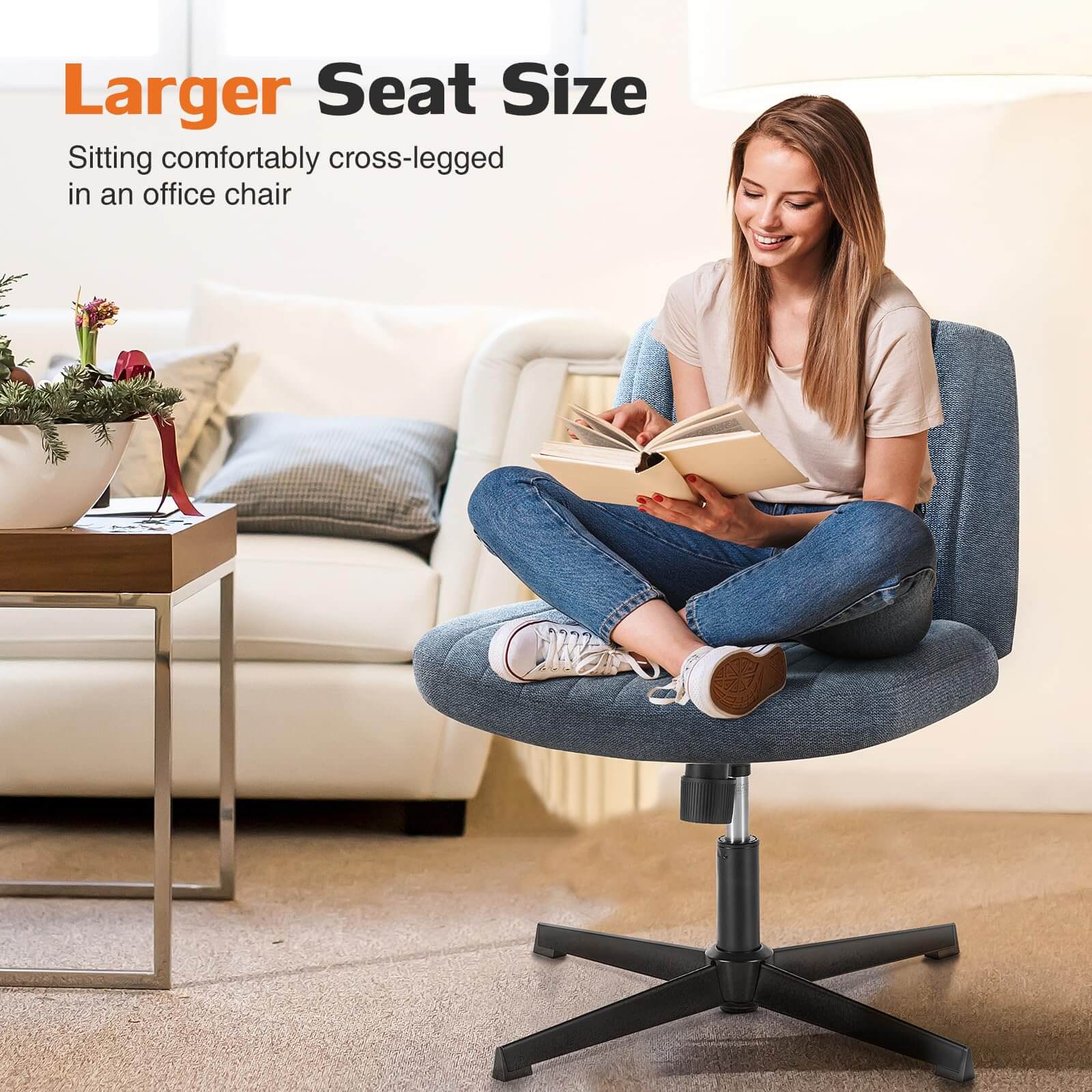 Larger Seat Size

Sitting comfortably cross-legged in an office chair