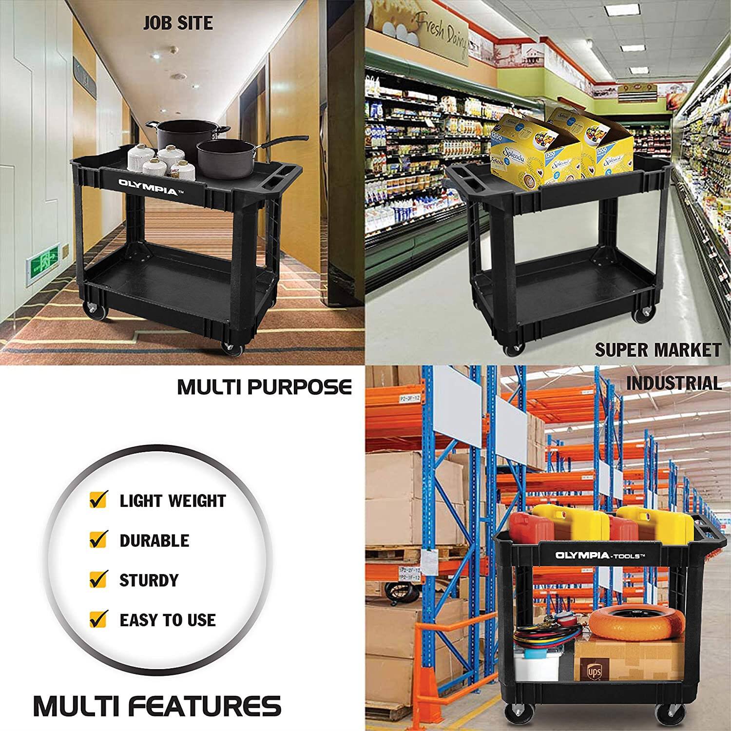 JOB SITE

Fresh Done
OLYMPIA

SUPER MARKET
MULTI PURPOSE
INDUSTRIAL
LIGHT WEIGHT
DURABLE
OLYMPIA-TOOLS
STURDY
EASY TO USE
ups
MULTI FEATURES