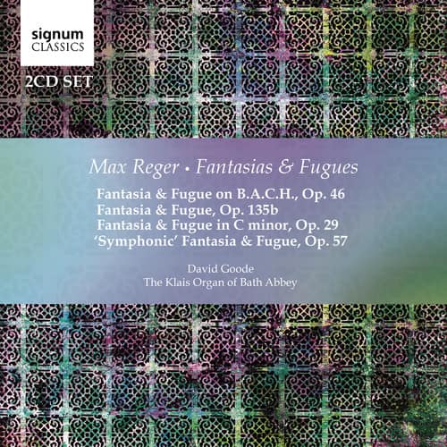 Reger / Goode - Max Reger: Fantasias & Fugues  - COMPACT DISCS