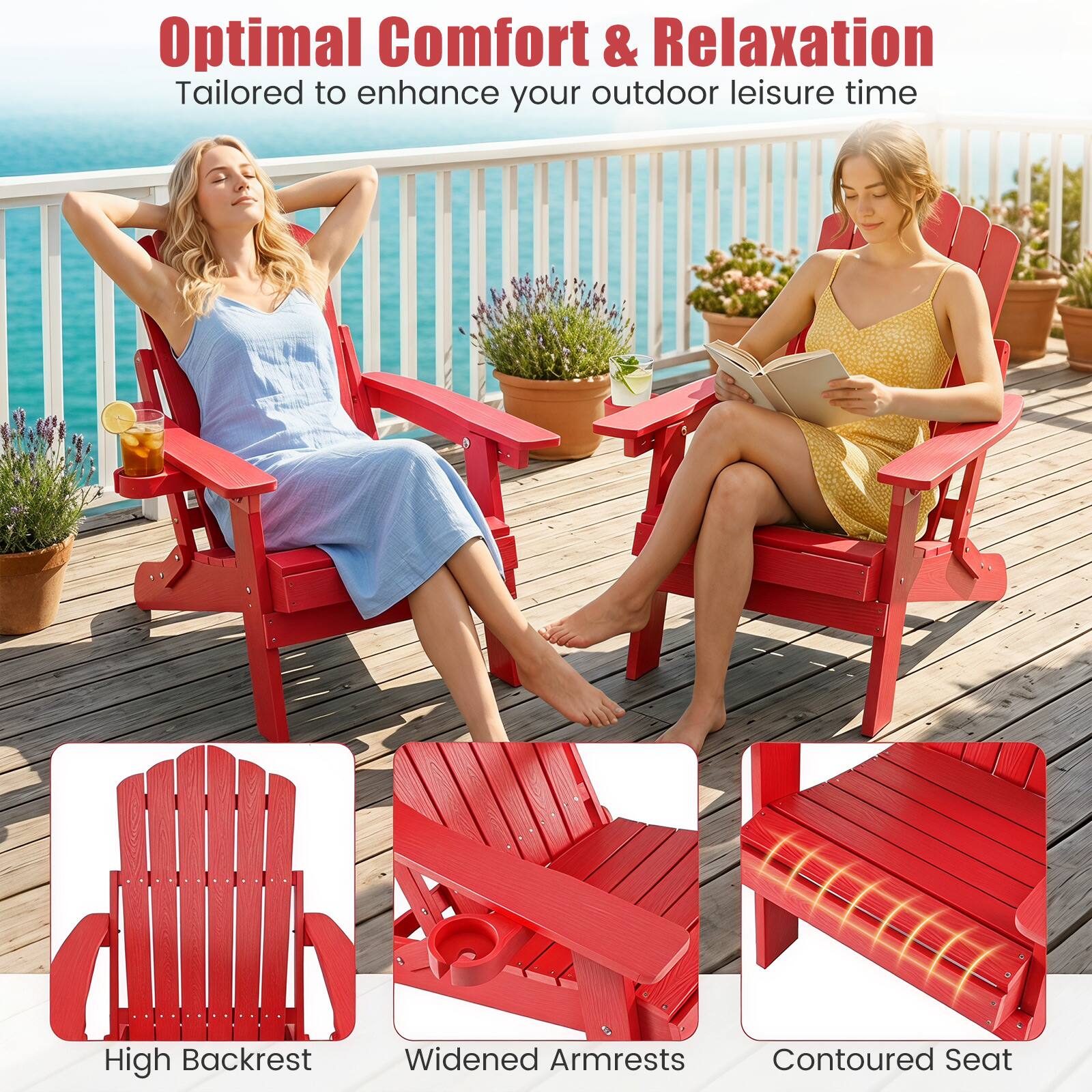 Optimal Comfort & Relaxation  
Tailored to enhance your outdoor leisure time  

High Backrest  
Widened Armrests  
Contoured Seat