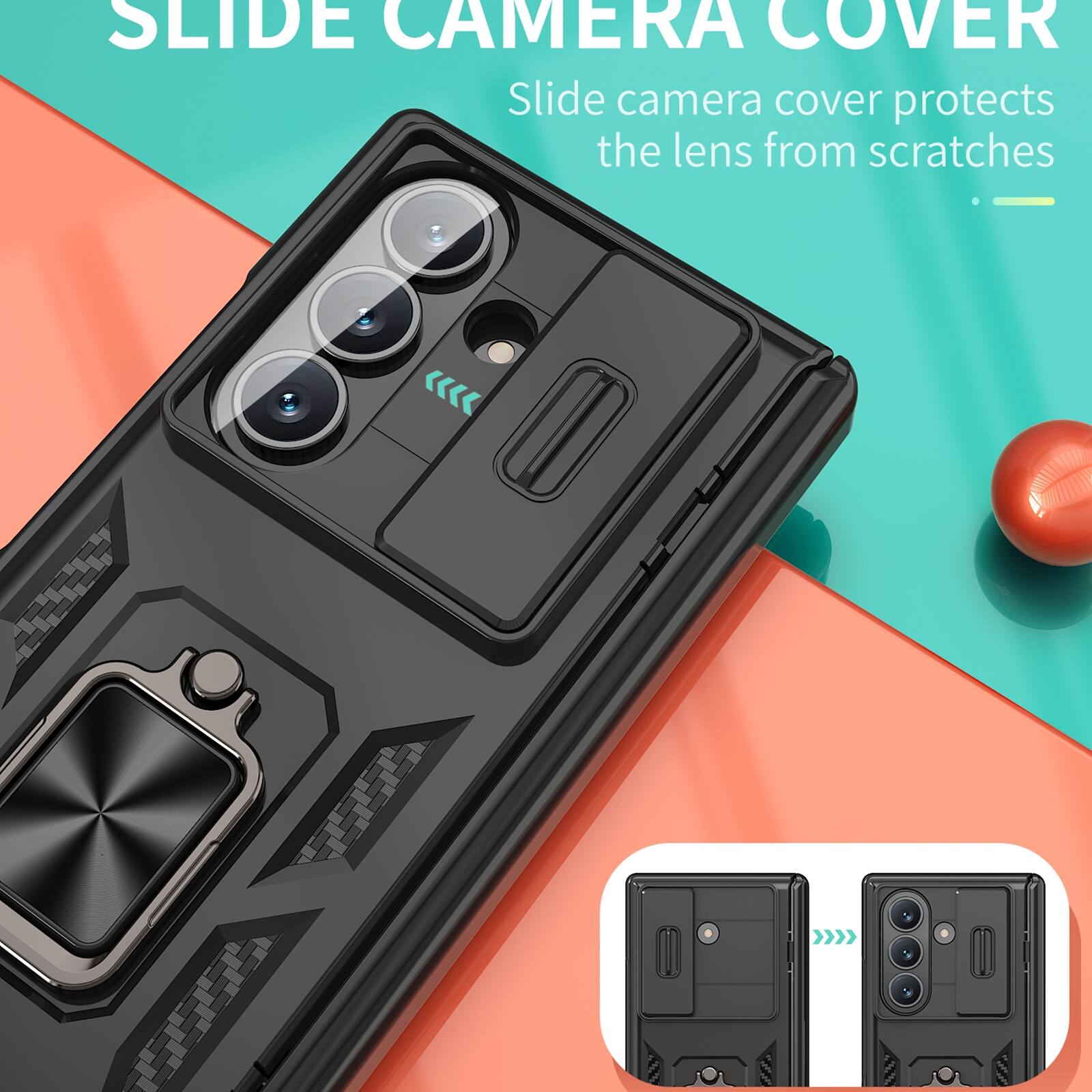 SLIDE CAMERA COVER  
Slide camera cover protects the lens from scratches