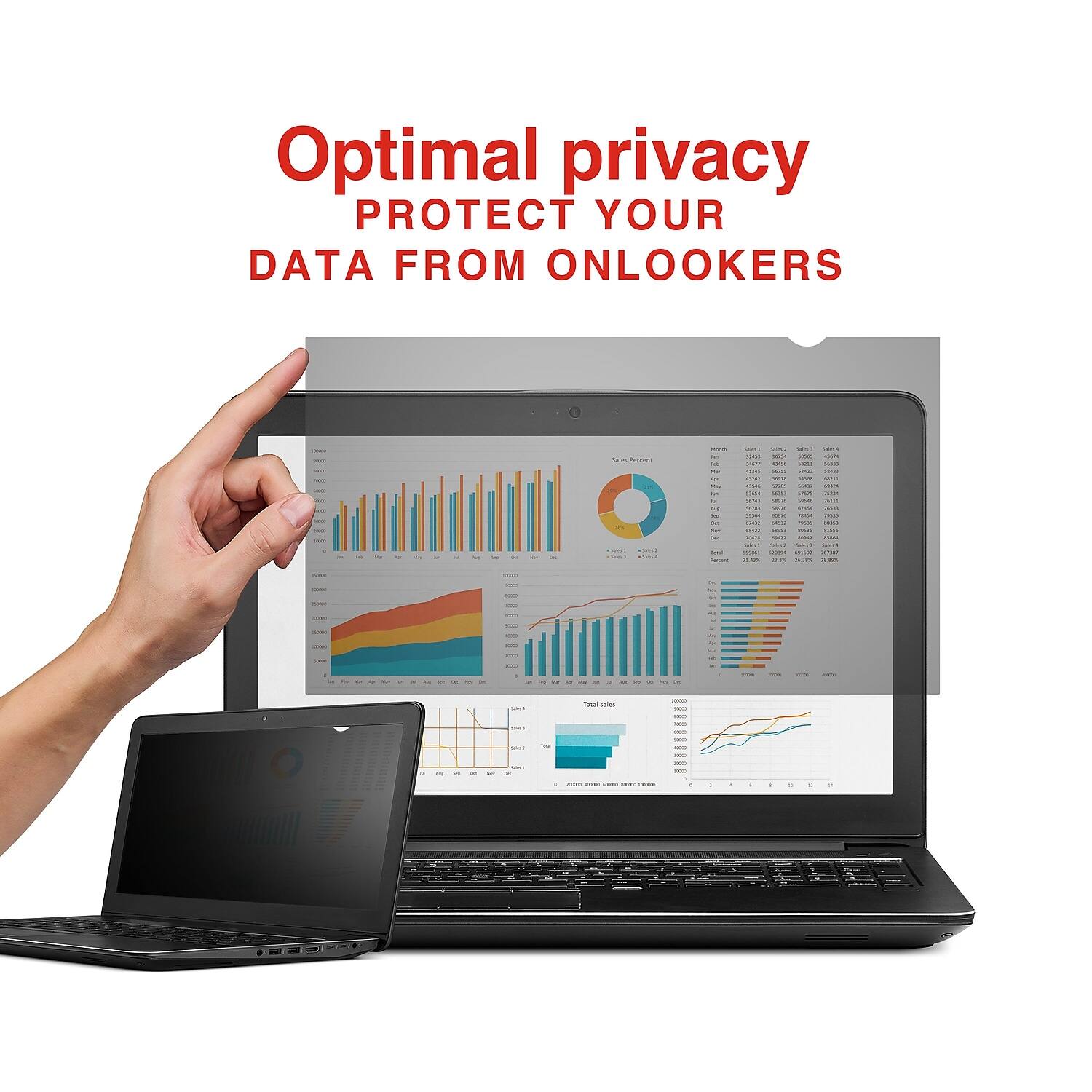 Optimal privacy  
PROTECT YOUR DATA FROM ONLOOKERS
