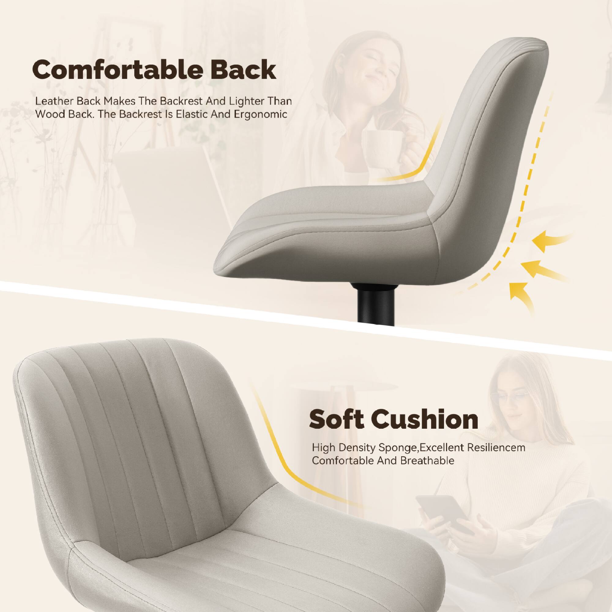 Comfortable Back  
Leather Back Makes The Backrest And Lighter Than Wood Back. The Backrest Is Elastic And Ergonomic

Soft Cushion  
High Density Sponge, Excellent Resilience, Comfortable And Breathable