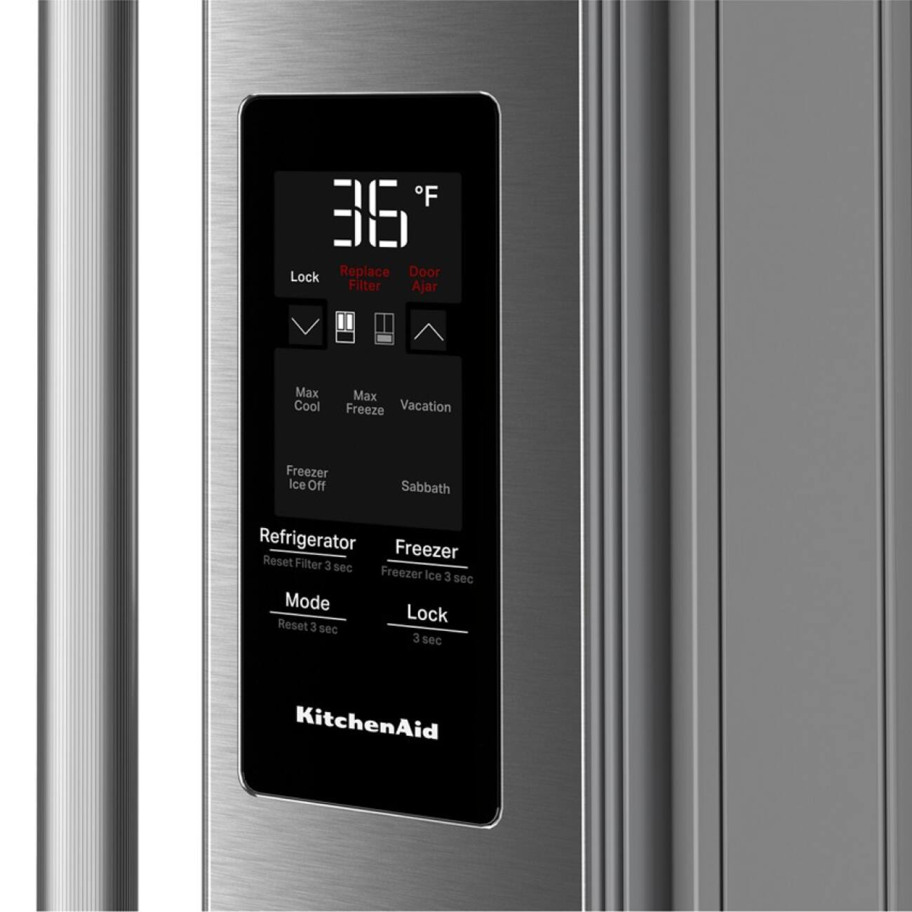 F 35 Lock Replace Door Filter Ajar  
Max Cool  
Max Freeze Vacation  
Freezer Ice Off  
Sabbath  
Refrigerator Freezer Reset Filter 3 sec Freezer Ice 3 sec Mode Lock Reset 3 sec 3 sec  
KitchenAid