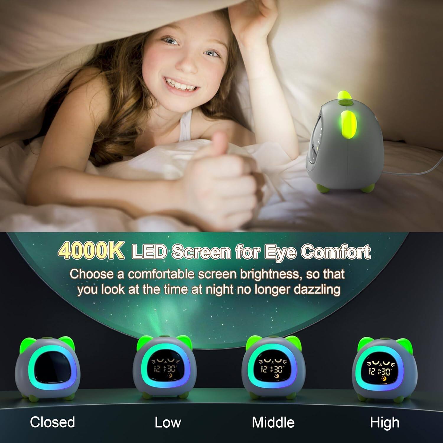 4000K LED Screen for Eye Comfort  
Choose a comfortable screen brightness, so that you look at the time at night no longer dazzling  

Closed Low Middle High