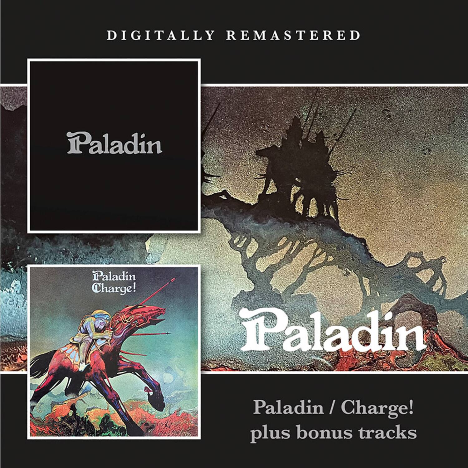 DIGITALLY REMASTERED

Paladin

Paladin / Charge!

Paladin / Charge! plus bonus tracks