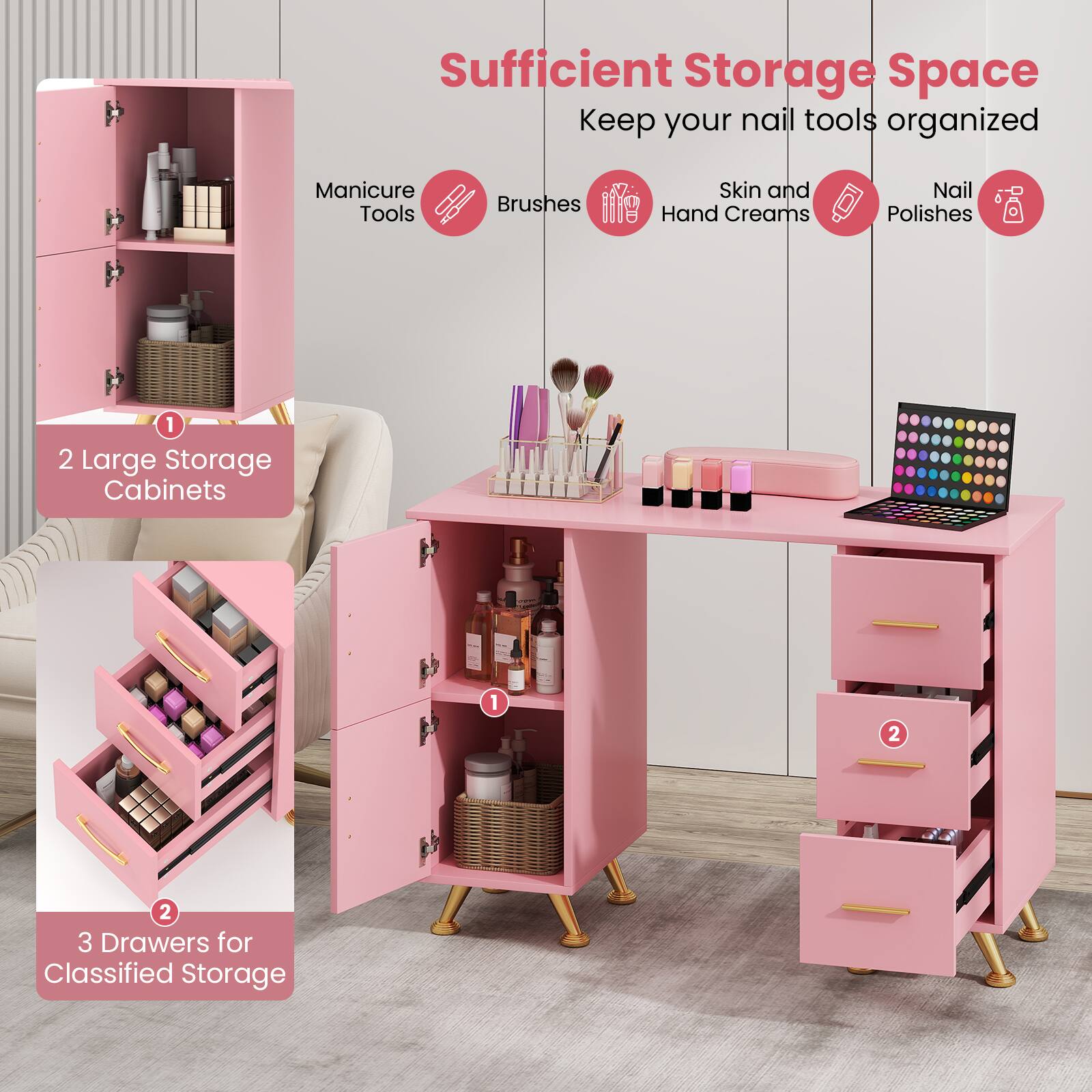 Sufficient Storage Space | Keep your nail tools organized | Manicure Tools | Brushes | Skin and Hand Creams | Nail Polishes | 2 Large Storage Cabinets | 3 Drawers for Classified Storage