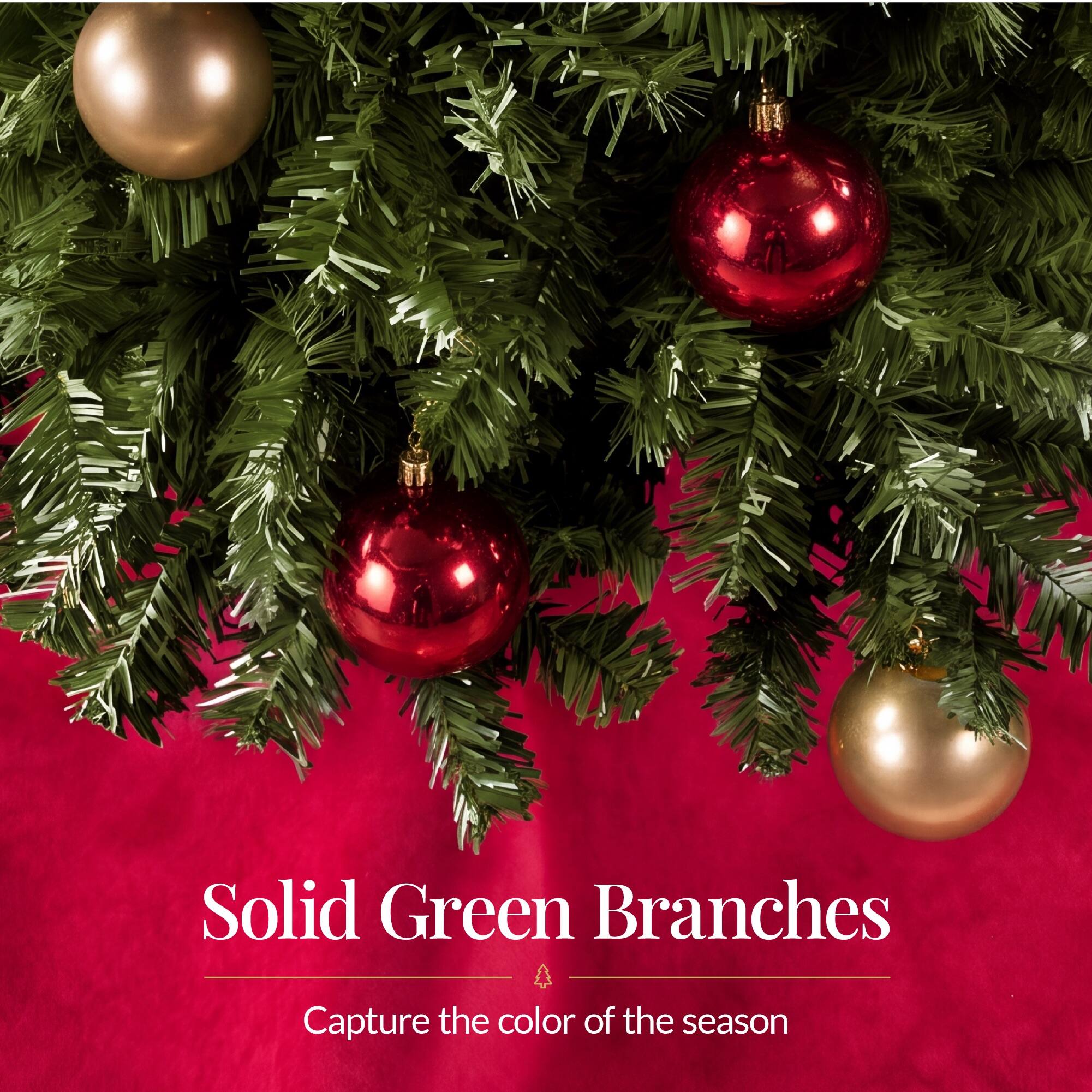 Solid Green Branches  
Capture the color of the season