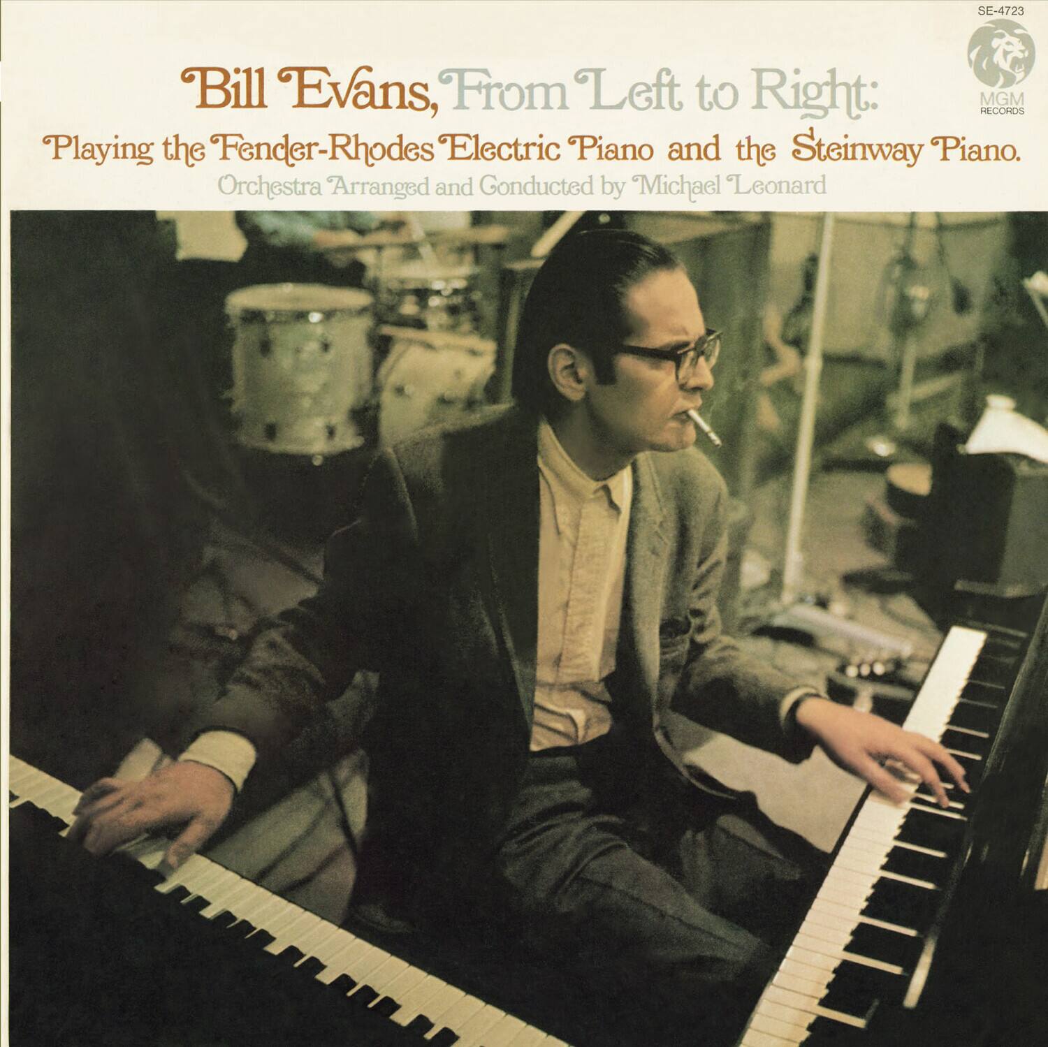 Bill Evans, From Left to Right:  
Playing the Fender-Rhodes Electric Piano and the Steinway Piano.  
Orchestra Arranged and Conducted by Michael Leonard  

SE-4723  
MGM RECORDS