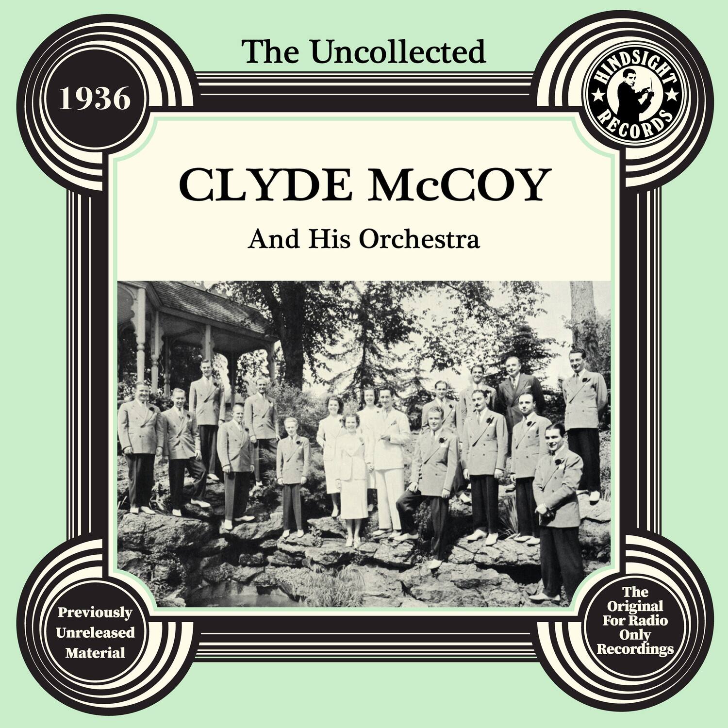 Clyde McCoy - The Uncollected: Clyde Mccoy And His Orchestra - 1936   - COMPACT DISCS [CD] price history on PriceWatchPro