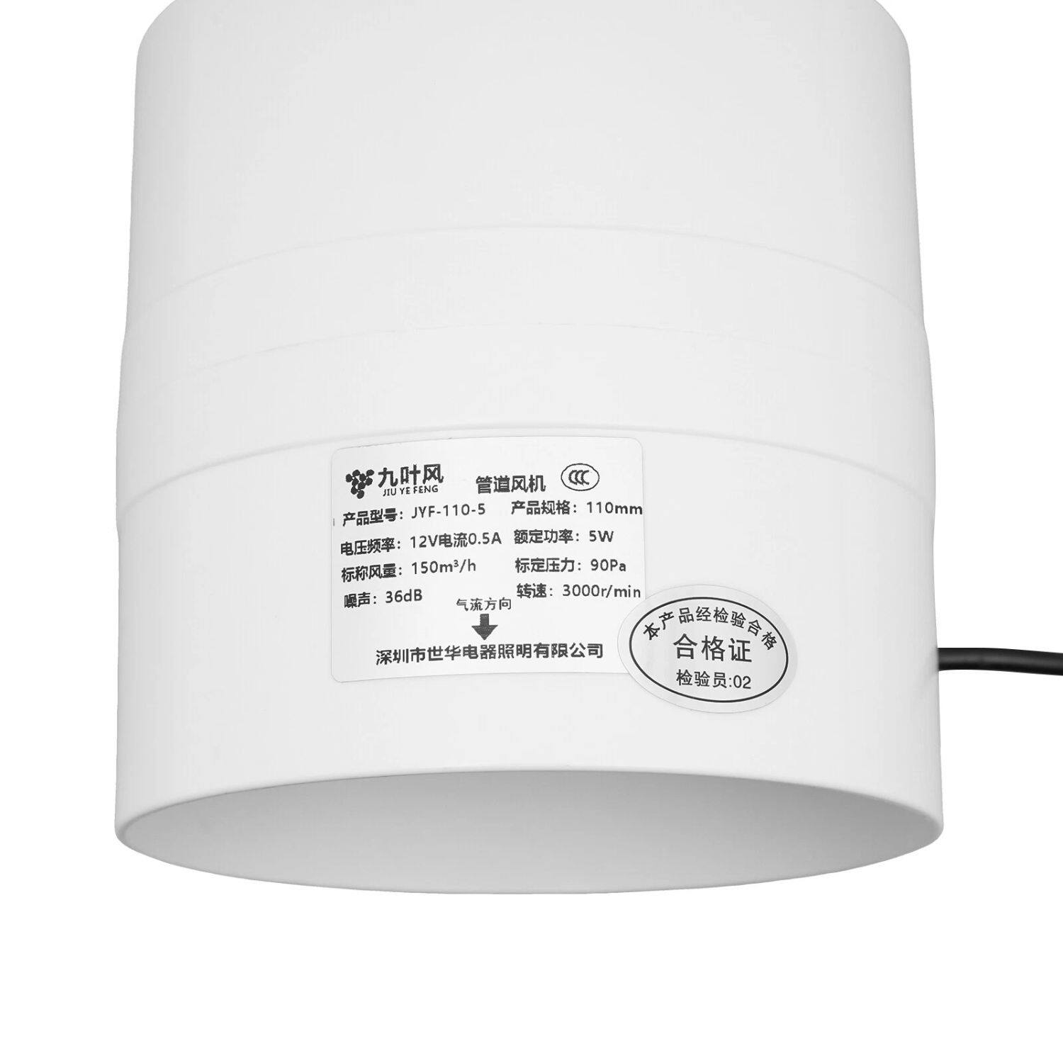 Sure, here is the corrected and grouped text from the image:

---

**九叶风**  
**管道风机**  
**JU YE FENG**  
**JVF-110-5**

**产品型号:** JVF-110-5  
**产品规格:** 110mm

**电压频率:** 12V 电流:0.5A  
**额定功率:** 5W  
**额定压力:** 90Pa  
**标称风量:** 150m³/h  
**标称风量:** 150m³/h  
**转速:** 3000r/min  
**气流方向:**  
**噪声:** 36dB

**深圳市世华电器照明有限公司**

**合格证**  
**产品经检验合格**  
**检验员:** 02

---