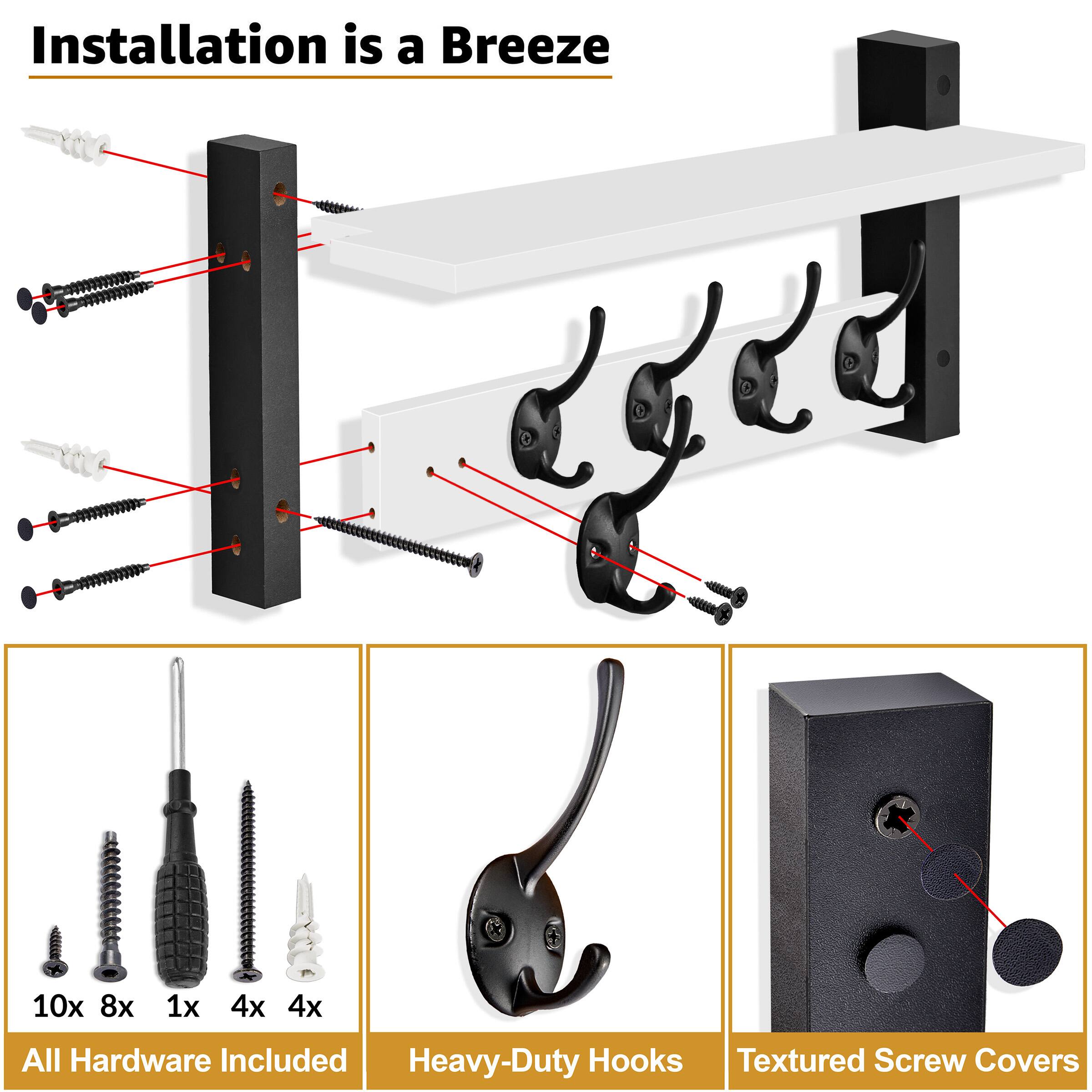 Installation is a Breeze

10x 8x 1x 4x 4x

All Hardware Included

Heavy-Duty Hooks

Textured Screw Covers